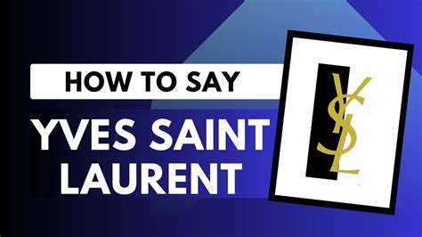 how to pronounce christian dior|yves Saint Laurent pronunciation english.